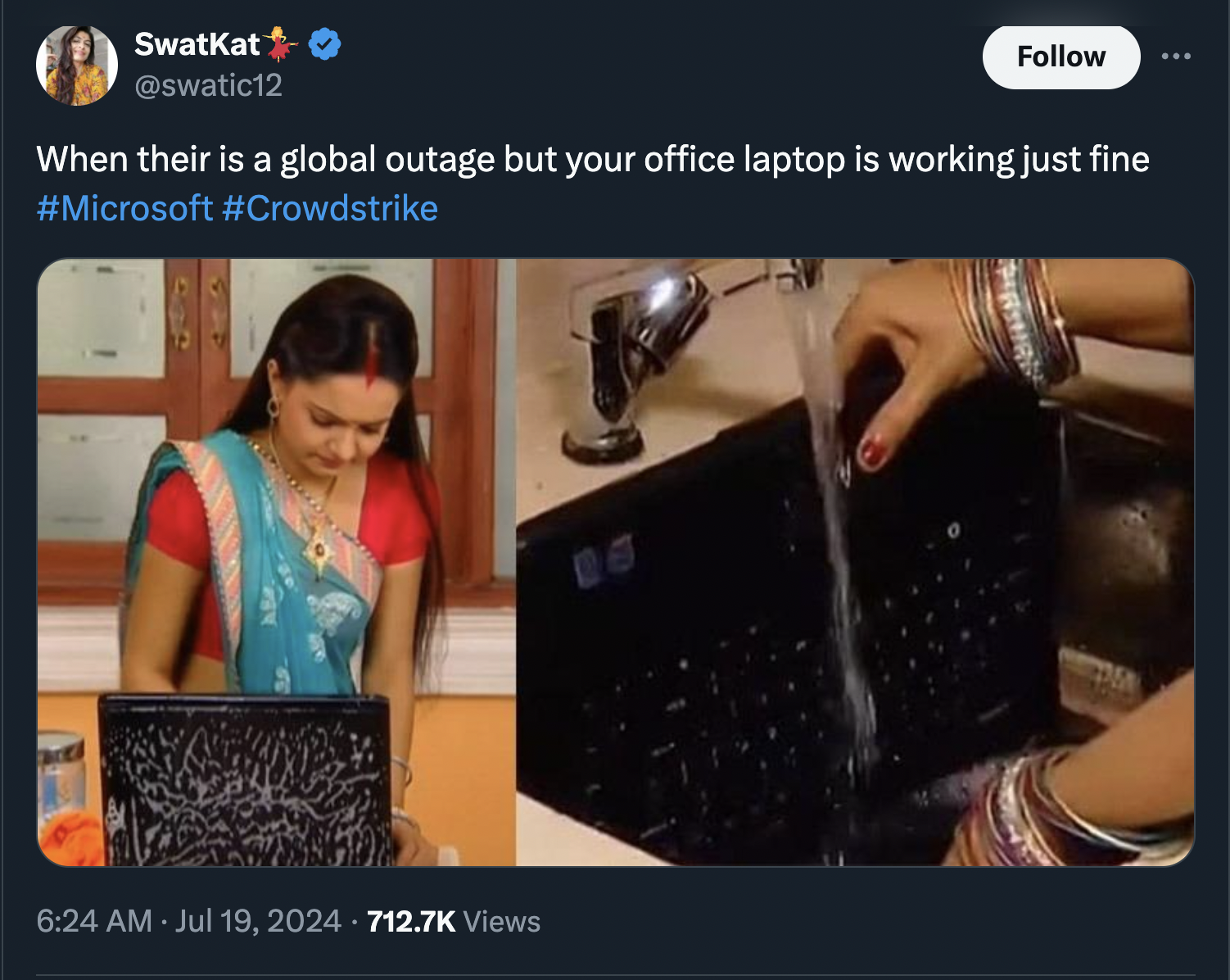 gopi bahu washed laptop - SwatKat When their is a global outage but your office laptop is working just fine Views